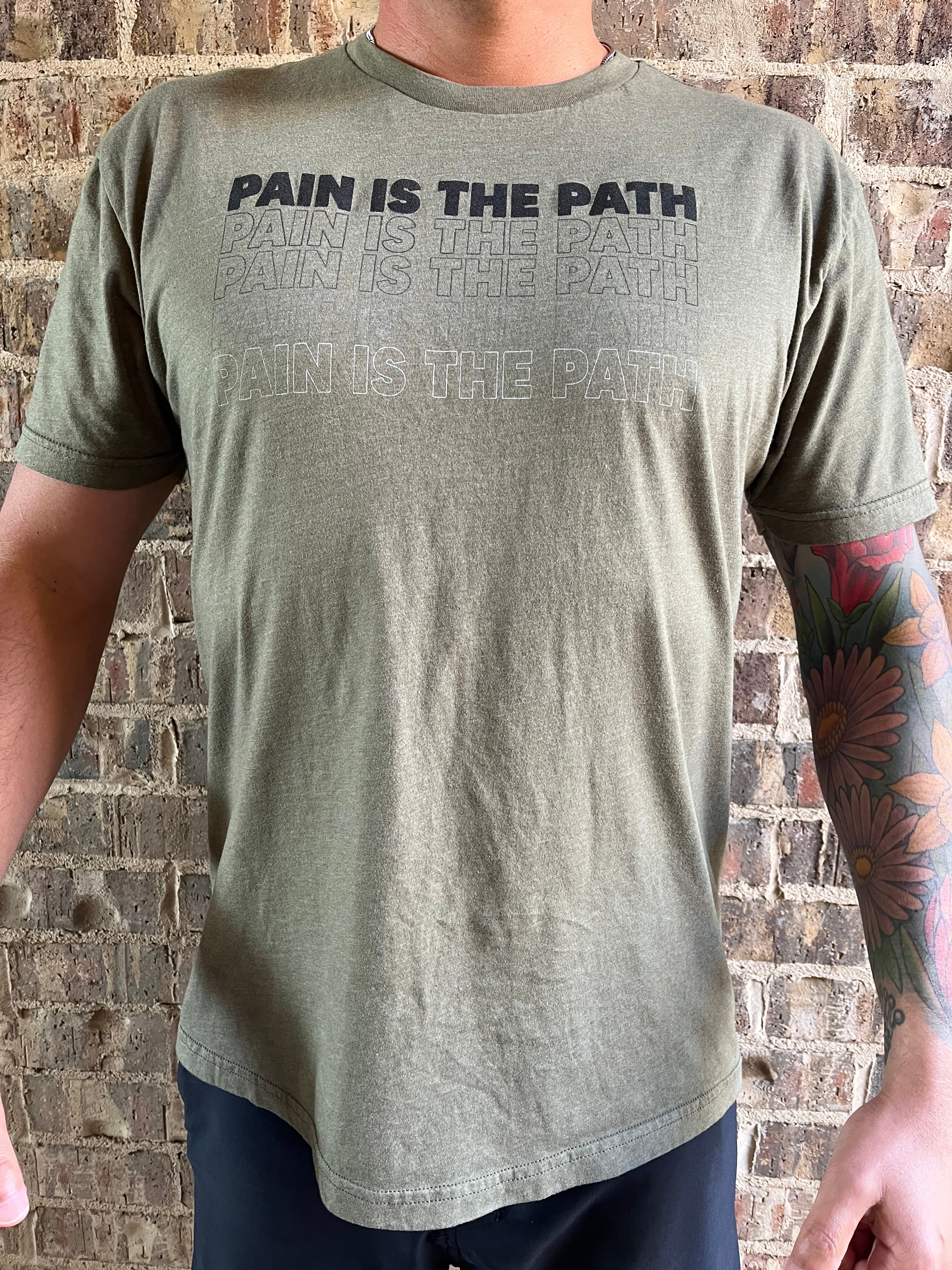 Pain- Is-The- Path T-shirt
