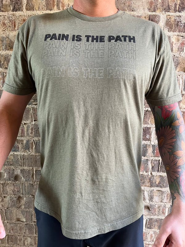Pain is the Path T-shirt